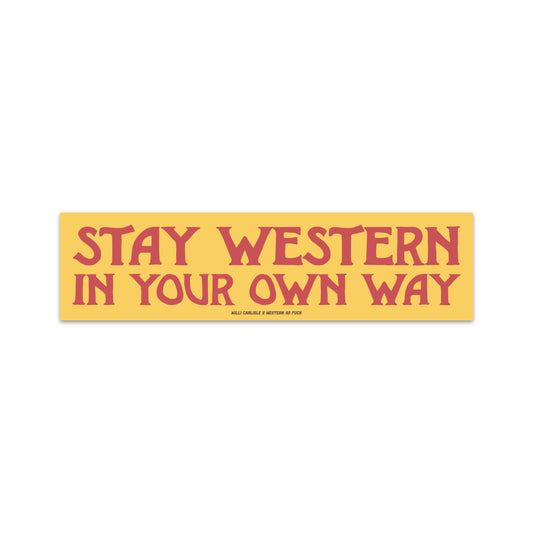 Stay Western Bumper Sticker